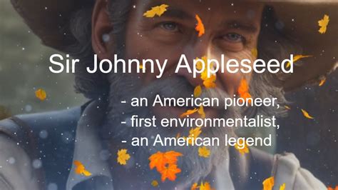 Johnny Appleseed - A Tale of Kindness and Wandering Through Early America!